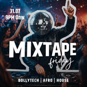 MIXTAPE FRIDAY | 31 JULY  | FRIDAY