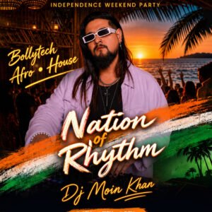DJ MOIN KHAN | NATION OF RHYTHM | 14 AUGUST  | FRIDAY