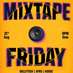 MIXTAPE FRIDAY | 21 AUGUST  | FRIDAY