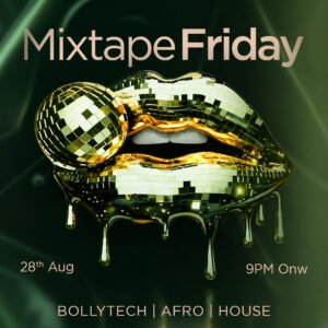 MIXTAPE FRIDAY |  28 AUGUST  | FRIDAY