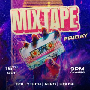 MIXTAPE FRIDAY |  16 OCTOBER  | FRIDAY