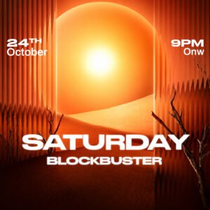 SATURDAY BLOCKBUSTER |  24 OCTOBER | SATURDAY