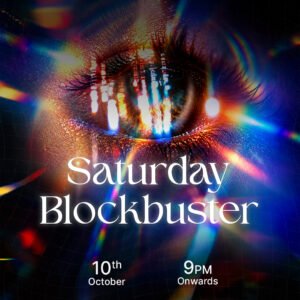 SATURDAY BLOCKBUSTER |  10 OCTOBER | SATURDAY