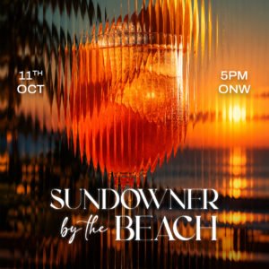 SUNDOWNER BY THE BEACH | 11 OCTOBER | SUNDAY